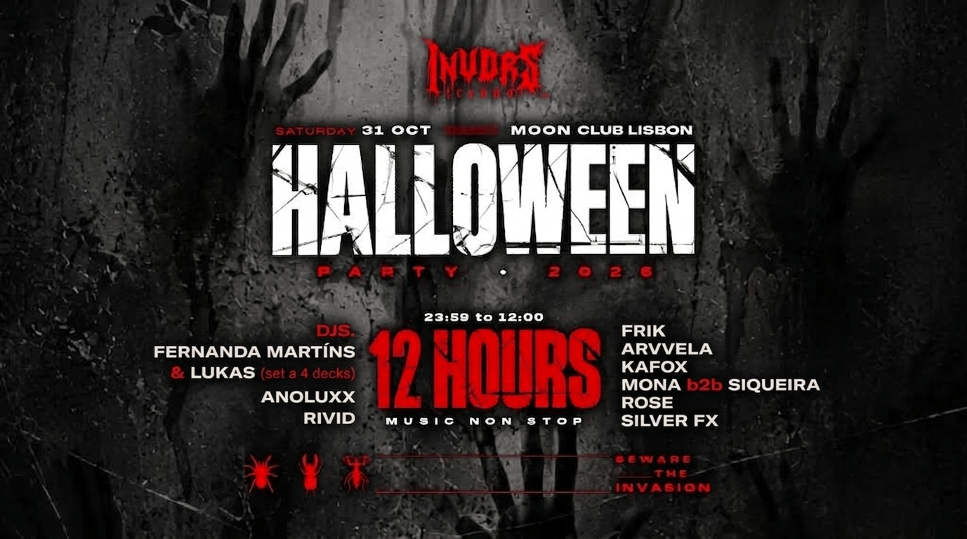 Halloween Party en sala Moon Club, Lisboa el 31 de octubre de 2026.12 horas de música ininterrumpida.Djs. Fernanda Martíns & Luksas (set a 4decks). Anoluxx. Rivid. Frik. Arvvela. Kafox. Mona b2b Siqueira. Rose. Silver Fx.