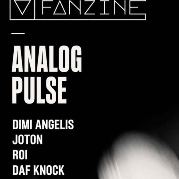 Fiesta Analog Pulse x Fanzine, el sábado 21 de noviembre. Horario de apertura desde as 22:00h hasta las 5:30h del día siguiente. En la sala Trac Club en Vigo. Djs: Dimi Angelis. Joton. Roi. Daf Knock.