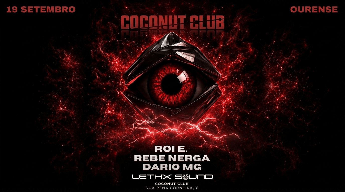 Fiesta en Coconut Club en Ourense el sábado 19 de septiembre.Con los djs Roi E. Rebe Nerga. Dario Mg