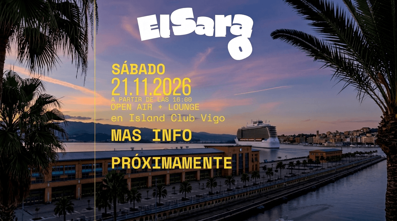 El Sarao, el sábado 21 de noviembre en Island Club Vigo. Más info próximamente.