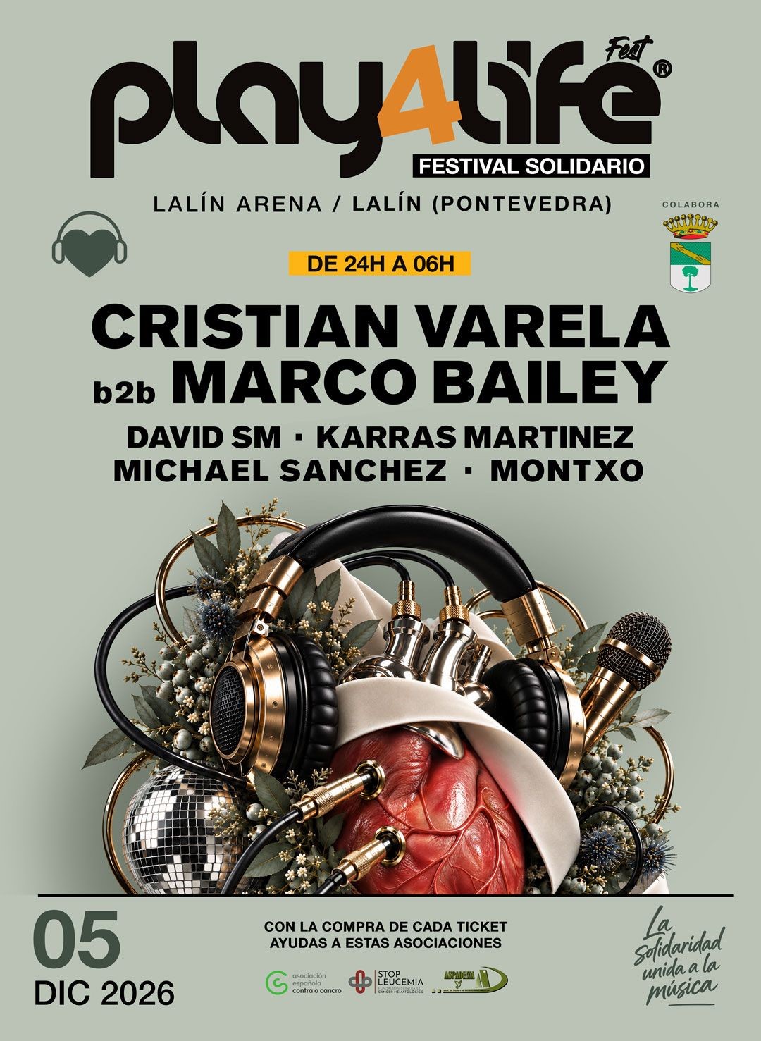 Play4life.Festival solidario en Lalín Arena. (Pontvedra).DE 24h a 06h).Djs. Cristian Varela b2b Marco Bailey. David Sm. Karras Martinez. Michael Sanchez. Montxo.