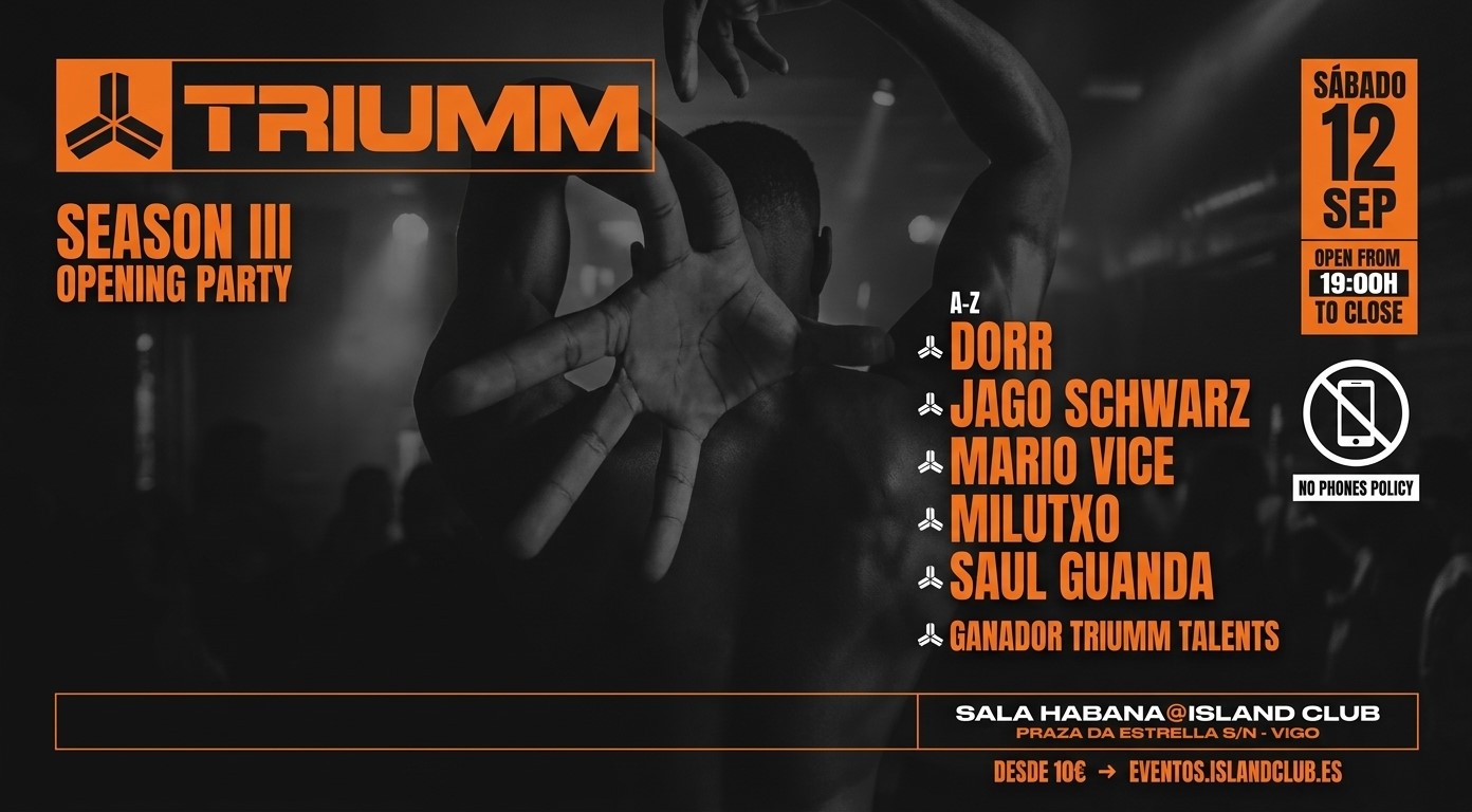Triumm en Island Club Sala Habana.Praza de la estrella s/n el 12 de septiembre. Sesion III. Djs Dorr. Jago Schwarz.Mario Vice. Milutxo. Saul Guanda.Ganador Triumm Talents.